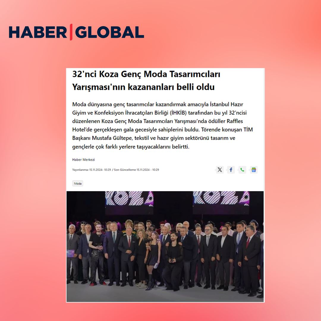 Haber Global - 32'nci Koza Genç Moda Tasarımcıları Yarışması'nın kazananları belli oldu